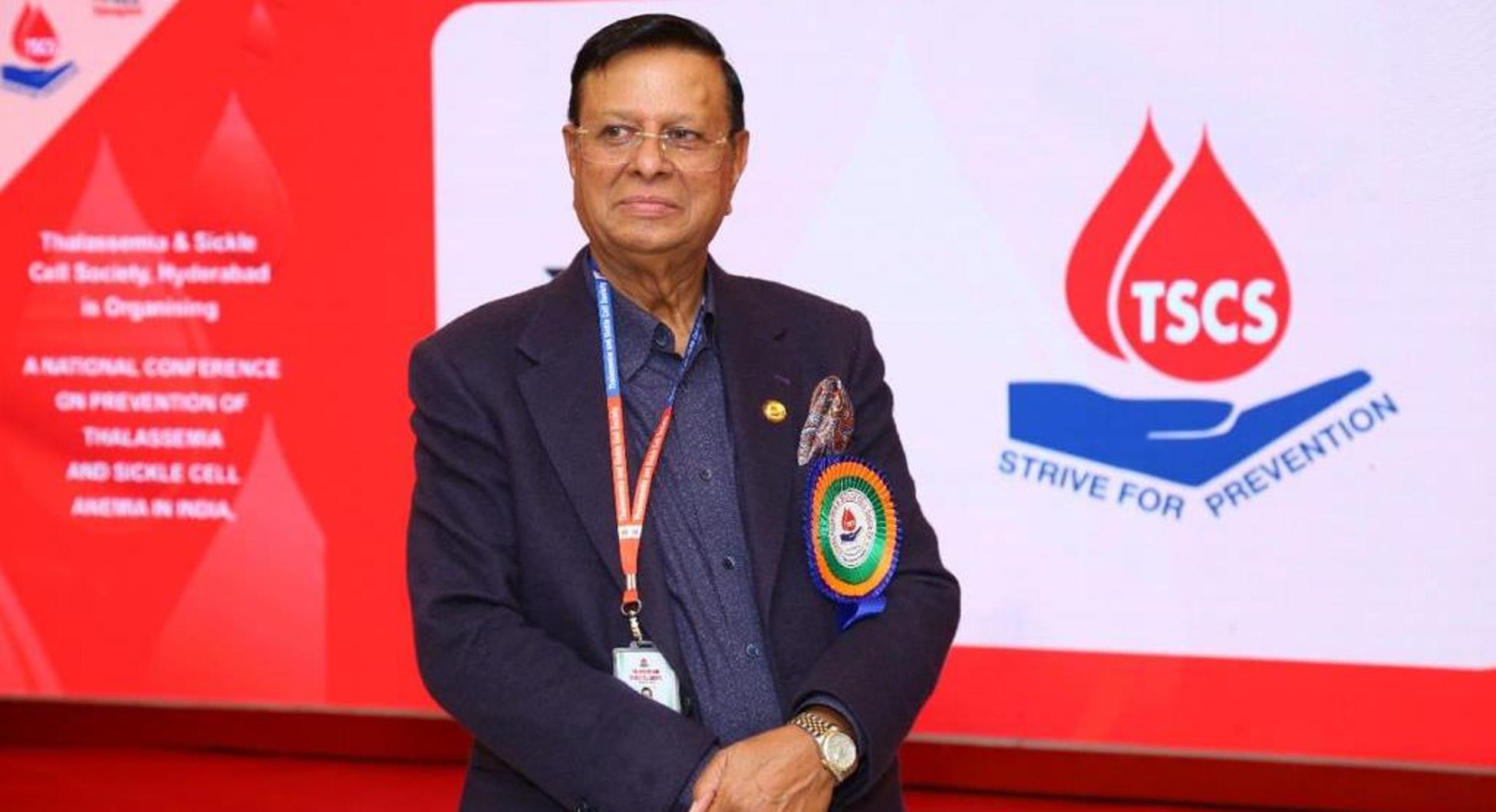 "Our mission is to make Telangana and adjacent regions thalassemia free" Mr. Chandrakant Agarwal, President, Thalassemia Sickle Cell Society